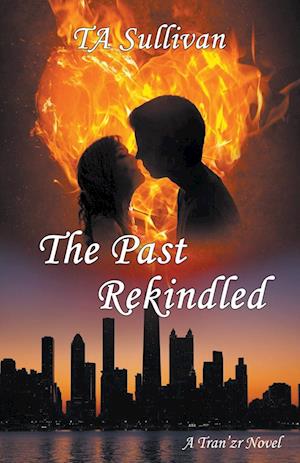 The Past Rekindled