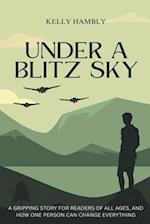 Under A Blitz Sky 