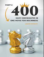 400 Easy Checkmates in One Move for Beginners, Part 2 