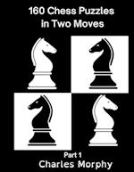 160 Chess Puzzles in Two Moves, Part 1 