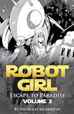 Robot Girl "Escape to Paradise" 