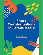 Phase Transformations in Porous Media 