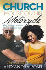 Church Mouse on his Motorcycle 