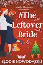 #TheLeftoverBride 