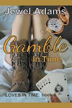 Gamble in Time