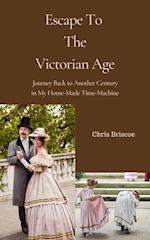 Escape To the Victorian Age