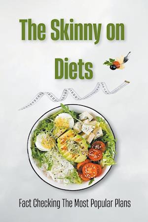 The Skinny on Diets