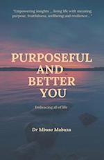 Purposeful And Better You 