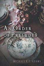 An Order of Preludes 