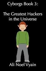 The Greatest Hackers in the Universe