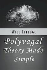 Polyvagal Theory Made Simple