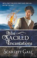 His Sacred Incantations 