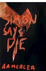 Simon Says Die 