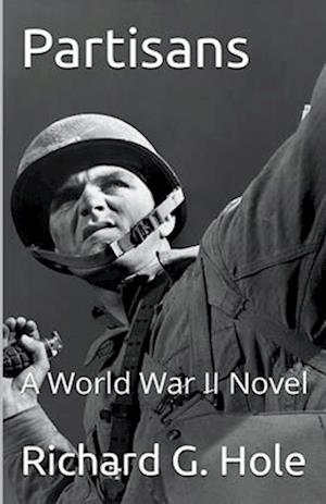 Partisans: A World War II Novel