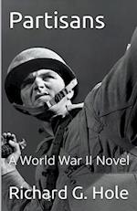 Partisans: A World War II Novel 
