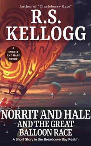 Norrit and Hale and the Great Balloon Race