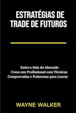 Estratégias de Trade de Futuros