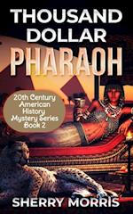 Thousand Dollar Pharaoh