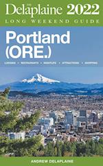 Portland (Ore.) - The Delaplaine 2022 Long Weekend Guide 