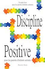 Discipline positive pour les parents d'enfants autistes