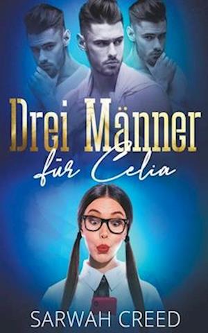 Drei Männer für Celia