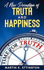 New Paradigm of Truth and Happiness