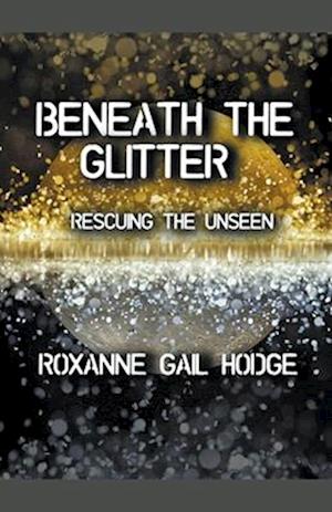 Beneath The Glitter