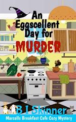 Eggscellent Day for Murder