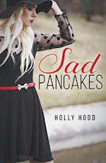 Sad Pancakes 