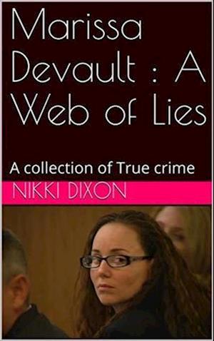 Marissa Devault : A Web of Lies