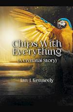 Chips With Everything 