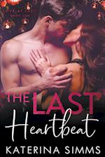 The Last Heartbeat - A Love at Last Novel 