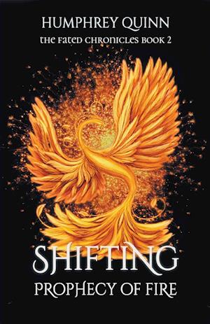 Shifting: Prophecy of Fire