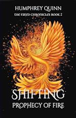 Shifting: Prophecy of Fire 