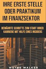 Ihre erste Stelle oder Praktikum im Finanzsektor