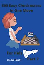 500 Easy Checkmates in One Move for Kids, Part 7 