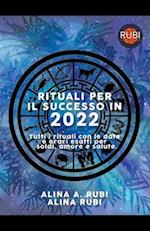 Rituali per il successo in 2022