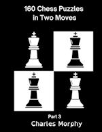 160 Chess Puzzles in Two Moves, Part 3 