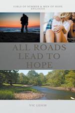 All Roads Lead to Hope 