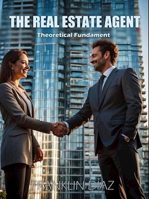 Real Estate Agent - Theoretical Fundament