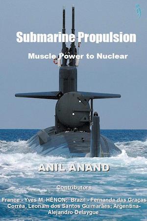 Submarine Propulsion - Muscle Power to Nuclear