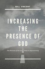 Increasing the Presence of God