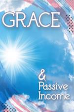 Grace & Passive Income