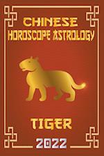 Tiger Chinese Horoscope & Astrology 2022 