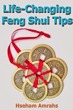 Life-Changing Feng Shui Tips