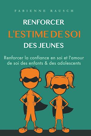 Renforcer l´estime de soi des jeunes