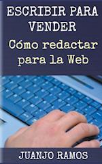 Escribir para vender. Cómo redactar para la Web