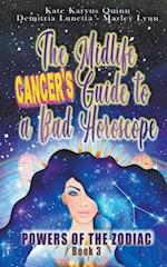 The Midlife Cancer's Guide to a Bad Horoscope 