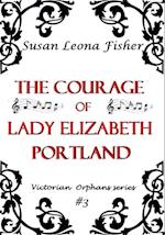 Courage of Lady Elizabeth Portland