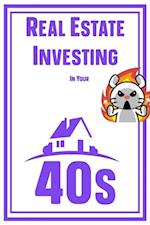 Real Estate Investing in Your 40s